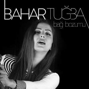 BAHAR TUĞBA’DAN BAĞBOZUMU