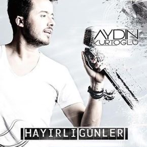 AYDIN KURTOĞLU’NUN YENİ PROJESİ “HAYIRLI&nbsp;GÜNLER”