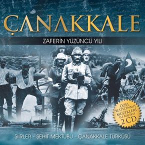 ÇANAKKALE; ZAFERİN YÜZÜNCÜ&nbsp;YILI