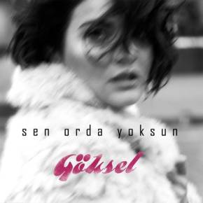 GÖKSEL “GİTTİĞİNDE”