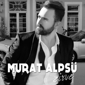 MURAT ALPSÜ “ZİRVE”
