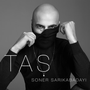 SONER SARIKABADAYI “TAŞ”