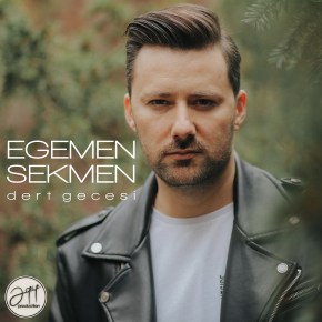 EGEMEN SEKMEN “DERT&nbsp;GECESİ”