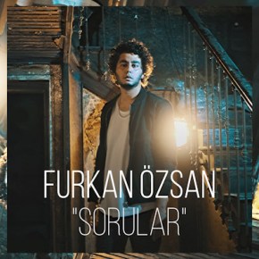 FURKAN ÖZSAN’DAN YENİ ÇALIŞMA “MÜSAADENLE”