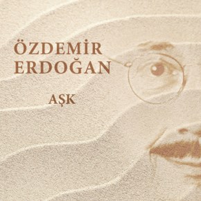 EFSANE SES ÖZDEMİR ERDOĞAN’DAN “AŞK” YAYINDA