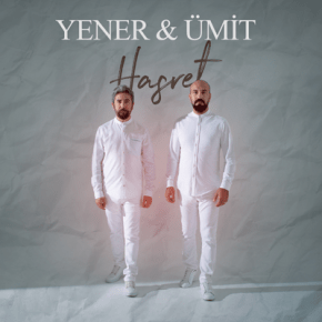O SES TÜRKİYE 2.Sİ YENER & ÜMİT’DEN “HASRET” YAYINDA!
