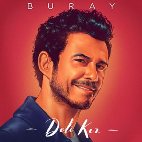 BURAY’DAN 90’LAR TADINDA YENİ ŞARKI “DELİ&nbsp;KIZ”!