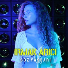 IRMAK ARICI’DAN “SÖZ YAŞLARI”&nbsp;YAYINDA!