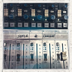 SUFLE & CANOZAN’DAN “HİÇ KİMSENİN GÜNAHI&nbsp;YOK”!