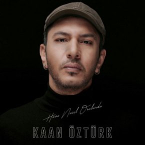 KAAN ÖZTÜRK’TEN “HAVA NASIL ORALARDA”!
