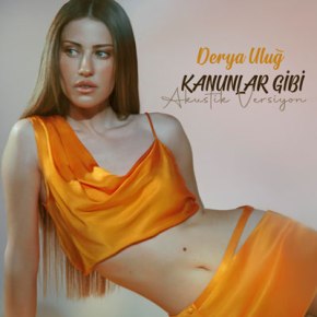 DERYA ULUĞ’DAN “KANUNLAR GİBİ”YE AKUSTİK&nbsp;VERSİYON!