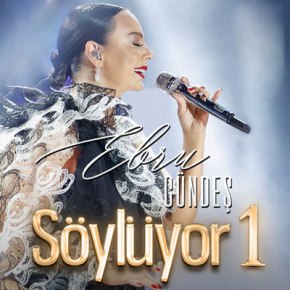 EBRU GÜNDEŞ SÖYLÜYOR 1&nbsp;YAYINDA!