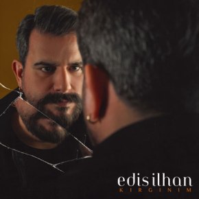 GECE YOLCULARI SOLİSTİ EDİS İLHAN’DAN “KIRGINIM”!