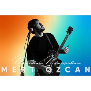 MERT ÖZCAN’DAN “MAVİLİM MAVİŞELİM”!
